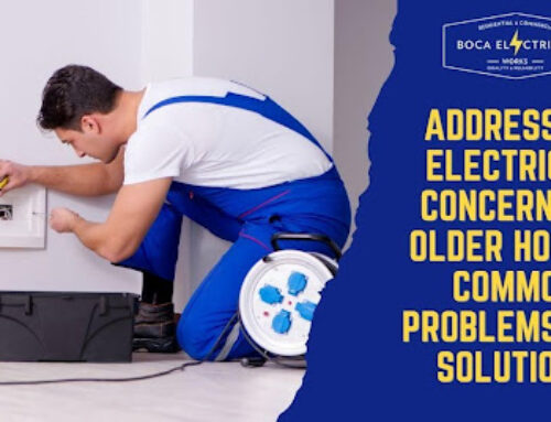 Addressing Electrical Concerns in Older Homes: Common Problems and Solutions